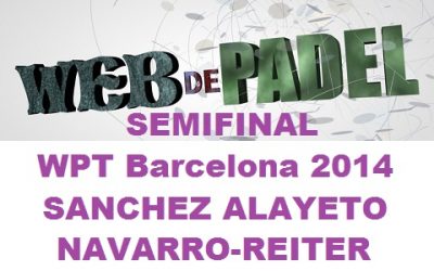 Partido padel Semifinal femenina WPT Barcelona 2014