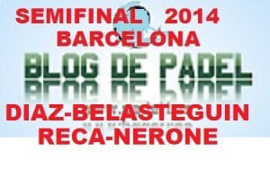 Segunda Semifinal World Padel Tour Barcelona 2014