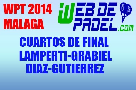 Cuartos de final 1 World Padel Tour Malaga 2014