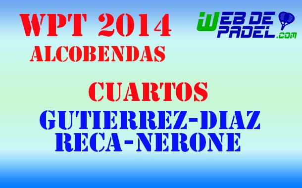 Partido 2 Cuartos World Padel Tour Alcobendas 2014