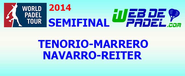Partido 2014 SEMIFNAL 2 World Padel Tour