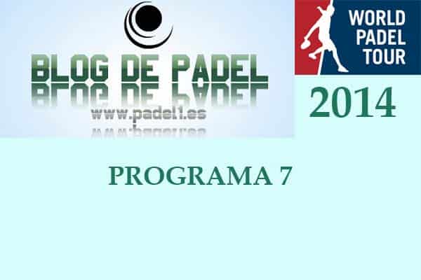 Programa 7 World Padel Tour 2014